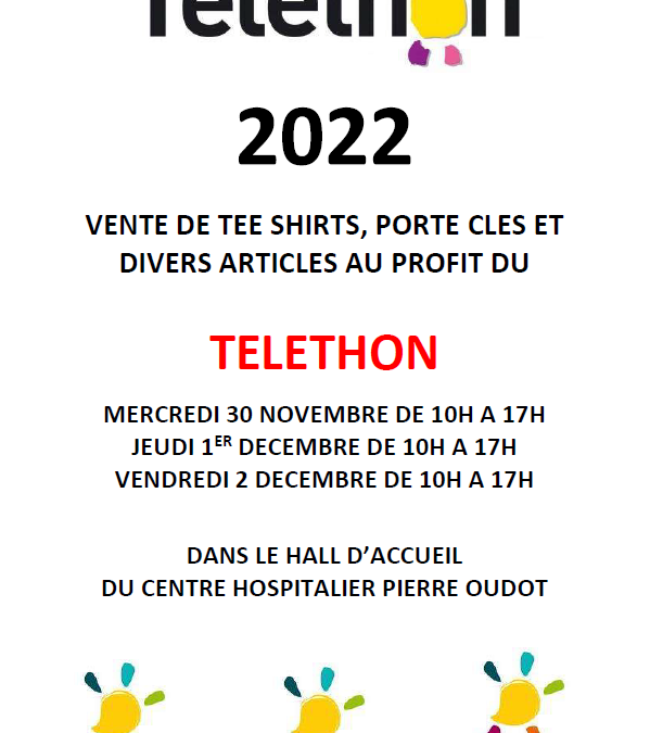 Téléthon 2022 : les 30/11, 01/12 et 02/12 au CHPO